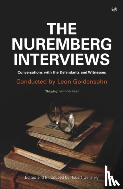 Goldensohn, Leon - The Nuremberg Interviews