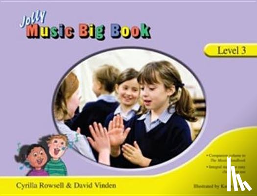 Rowsell, Cyrilla, Vinden, David - Jolly Music Big Book - Level 3