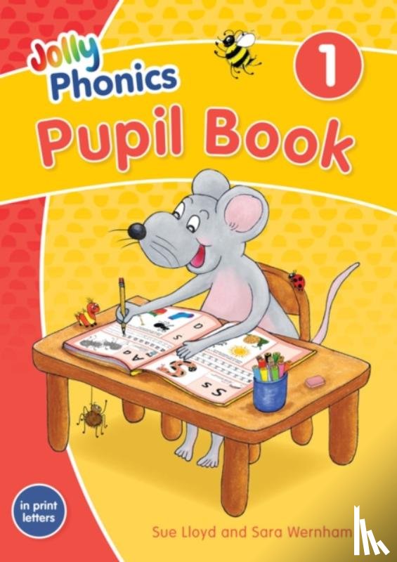 Wernham, Sara, Lloyd, Sue - Jolly Phonics Pupil Book 1