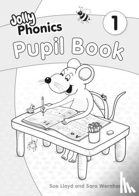 Wernham, Sara, Lloyd, Sue - Jolly Phonics Pupil Book 1