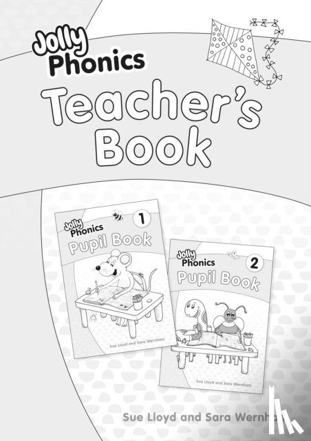 Wernham, Sara, Lloyd, Sue - Jolly Phonics Teacher's Book