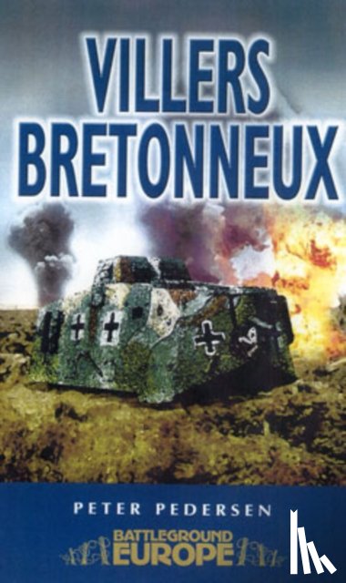 Pedersen, Peter - Villers Bretonneux: Somme Battleground Europe WWI