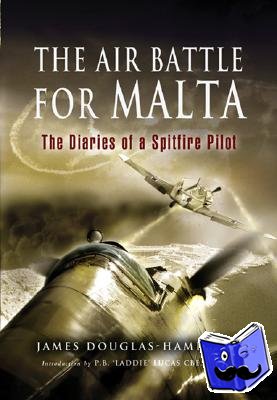 James Douglas-Hamilton - The Air Battle for Malta