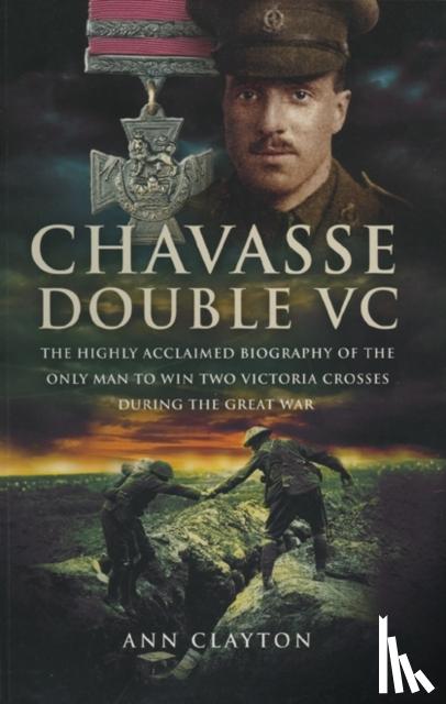 Clayton, Ann - Chavasse: Double VC