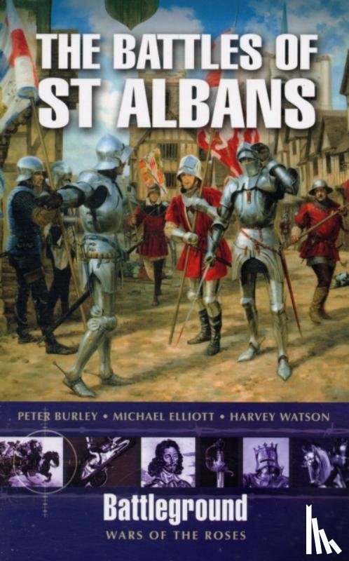 Burley, Peter, Elliott, Michael, Watson, Harvey - Battles of St Albans