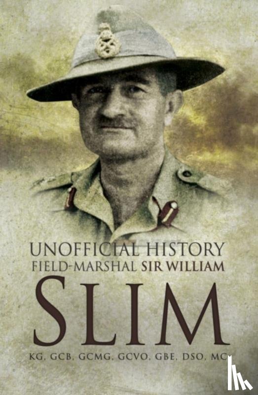 Douglas, John - Unofficial History field-Mrshall Sir William Slim