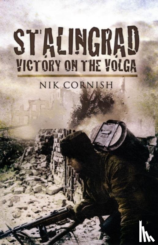Cornish, Nik - Stalingrad: Victory on the Volga