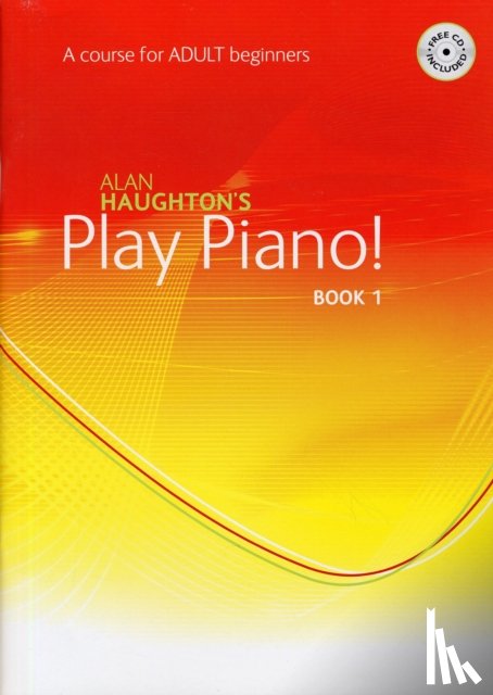 ALAN HAUGHTON - Play Piano! Adult - Book 1