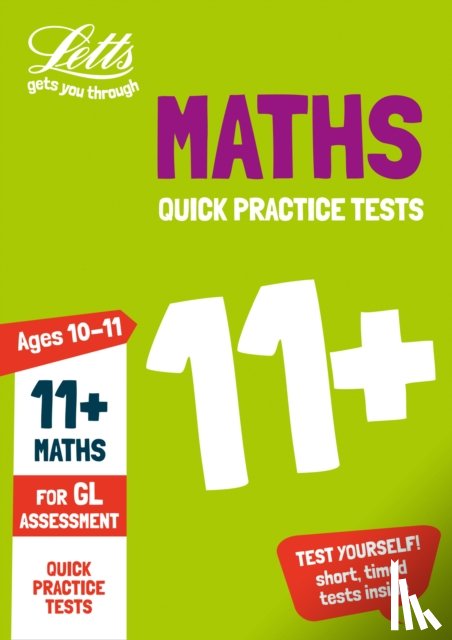 Letts 11+ - 11+ Maths Quick Practice Tests Age 10-11 (Year 6) Book 1
