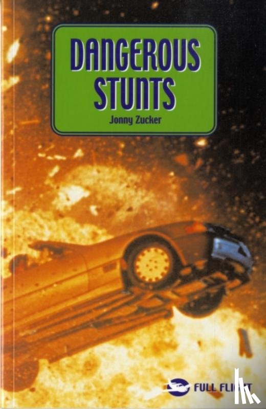 Zucker, Jonny - Dangerous Stunts