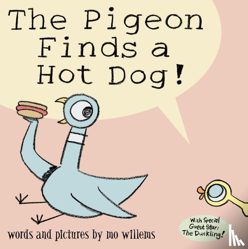 Willems, Mo - The Pigeon Finds a Hot Dog!