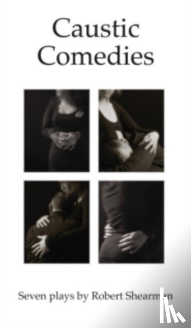 Shearman, Robert - Caustic Comedies