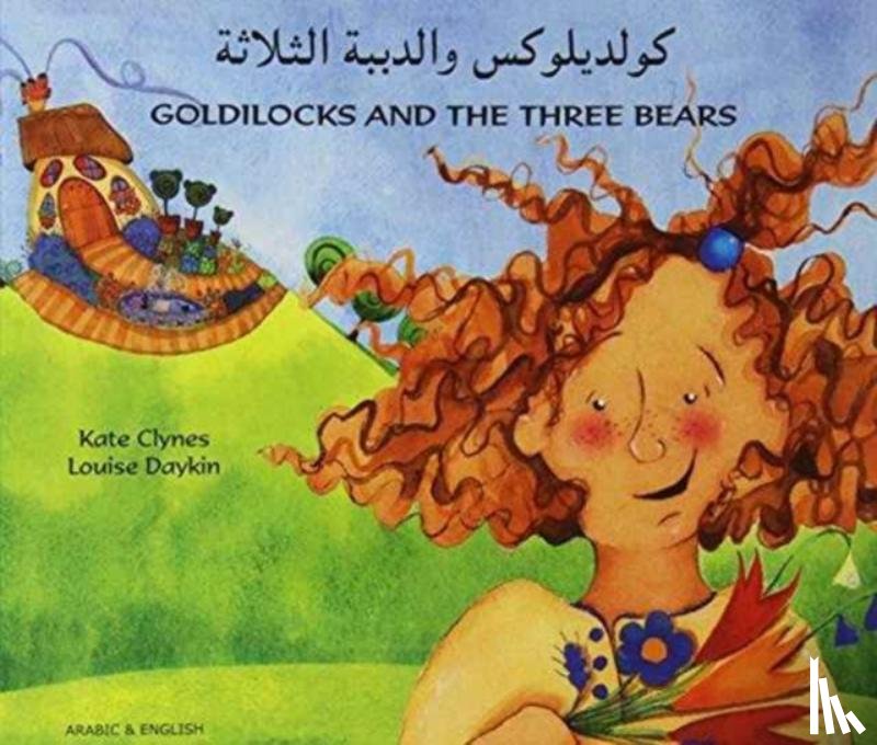 Clynes, Kate - Goldilocks and the Three Bears in Arabic and English
