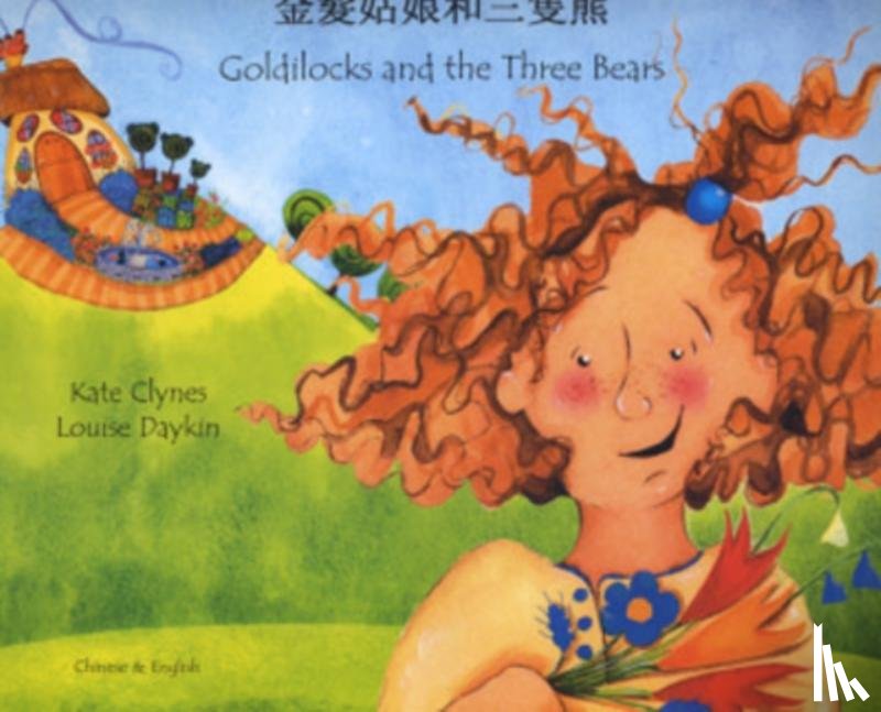 Clynes, Kate - Goldilocks and the Three Bears in Chinese and English