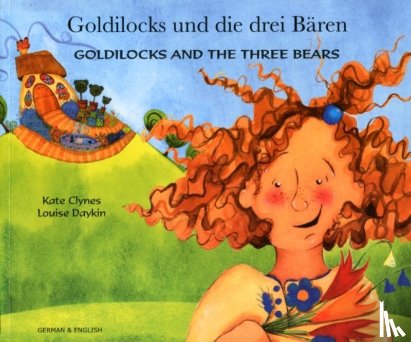 Clynes, Kate - Goldilocks and the Three Bears in German and English