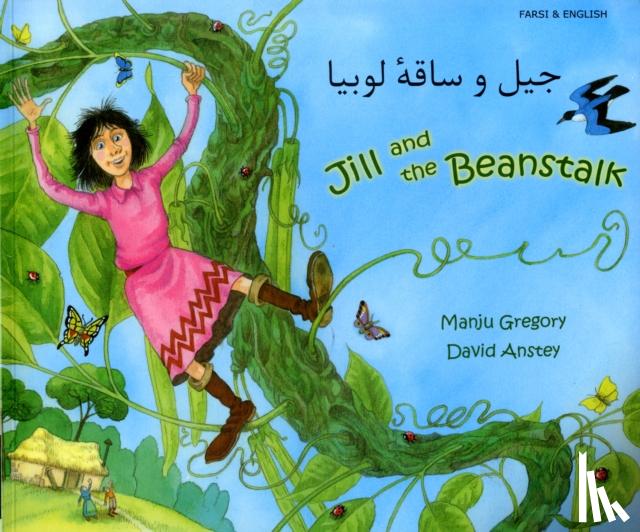 Gregory, Manju - Jill and the Beanstalk in Farsi and English