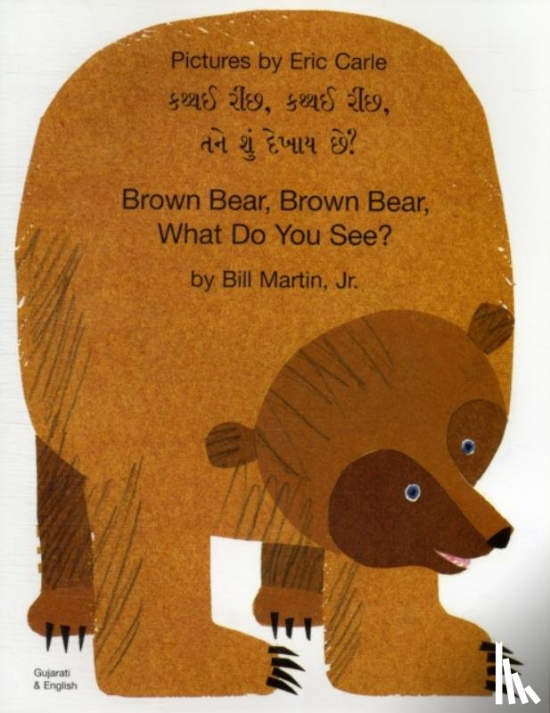 Bill, Jr. Martin - Brown Bear, Brown Bear, What Do You See? (Gujarati & English)