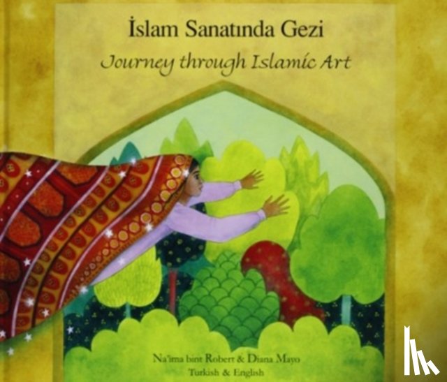 Robert, Na'ima bint - Journey Through Islamic Arts