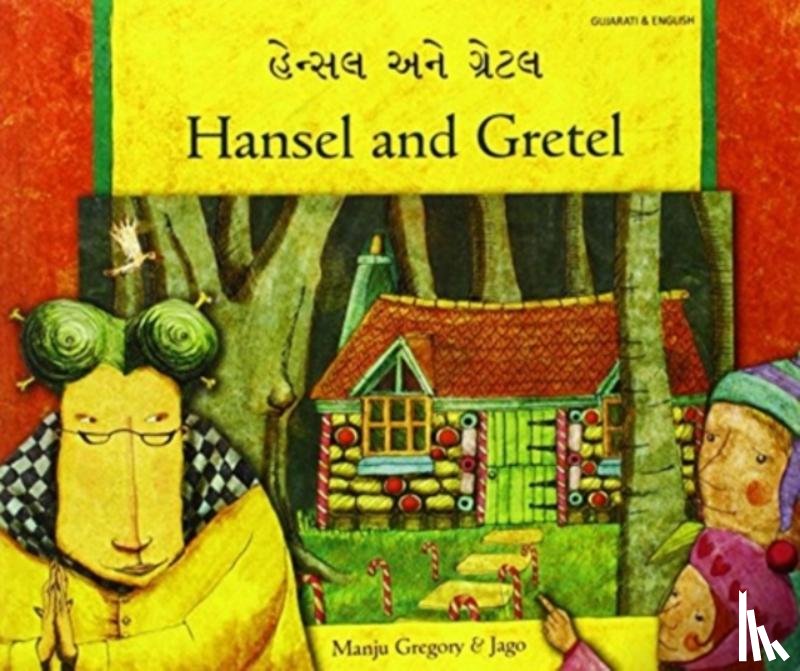 Gregory, Manju - Hansel and Gretel in Gujarati and English