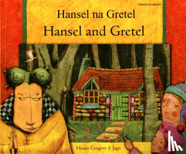 Gregory, Manju - Hansel and Gretel in Swahili and English