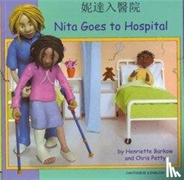 Barkow, Henriette - Nita Goes to Hospital in Cantonese and English