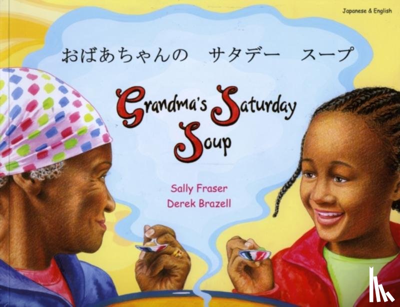 Fraser, Sally - Grandma's Saturday Soup in Japanese and English