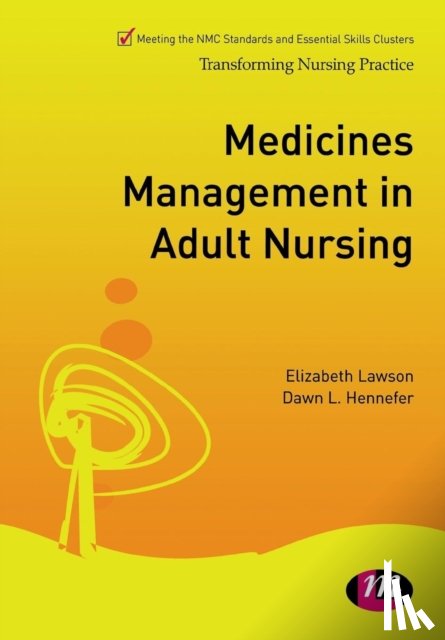 Liz Lawson, Dawn L. Hennefer - Medicines Management in Adult Nursing