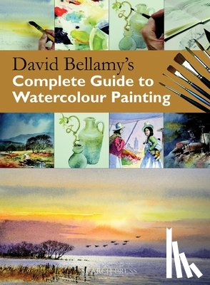 Bellamy, David - David Bellamy's Complete Guide to Watercolour Painting