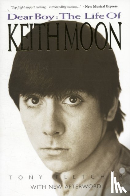 Fletcher, Tony - The Life Of Keith Moon (Updated Edition)