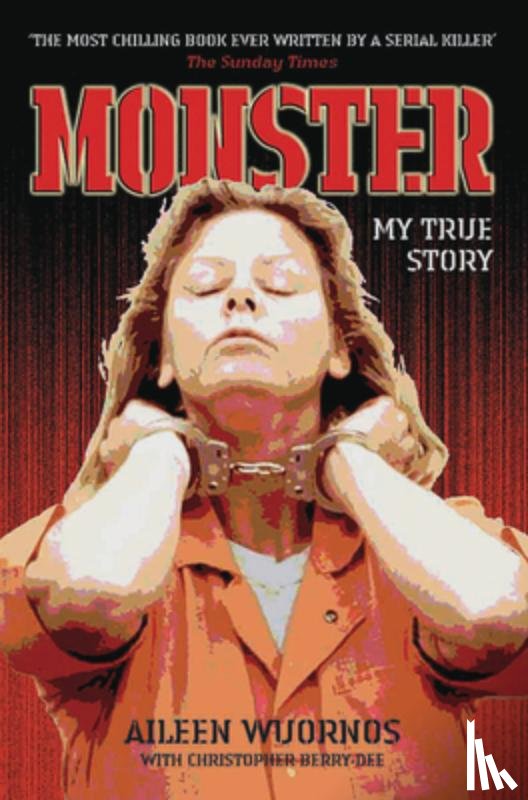 Christopher Berry-Dee, Aileen Wuornos & - Monster