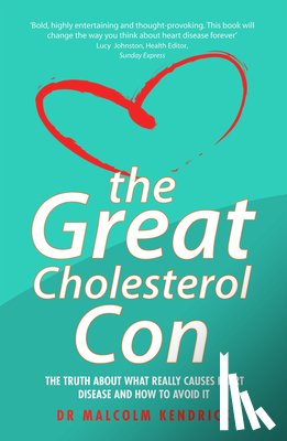 Kendrick, Kendrick - Great Cholesterol Con
