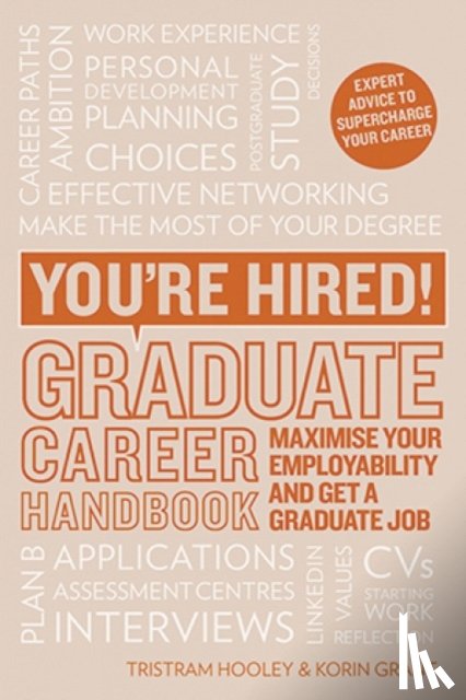 Grant, Korin, Hooley, Professor Tristram - You're Hired! Graduate Career Handbook