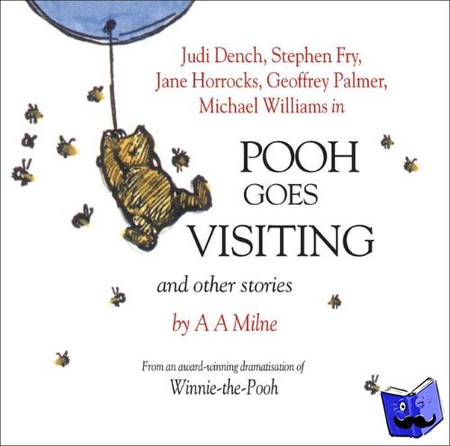 Milne, A.A. - Winnie the Pooh: Pooh Goes Visiting and Other Stories
