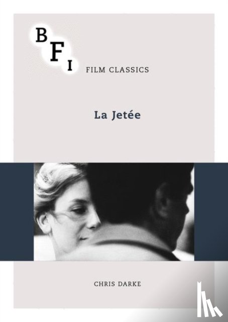 Darke, Chris (University of Roehampton - La Jetee