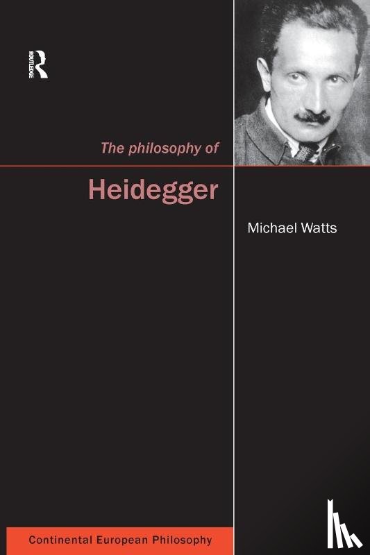 Watts, Michael - The Philosophy of Heidegger