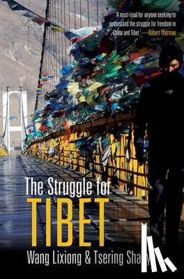 Shakya, Tsering, Lixiong, Wang - The Struggle for Tibet