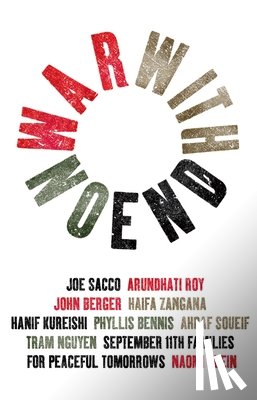 Soueif, Ahdaf, Roy, Arundhati, Zangana, Haifa, Kureishi, Hanif - War With No End