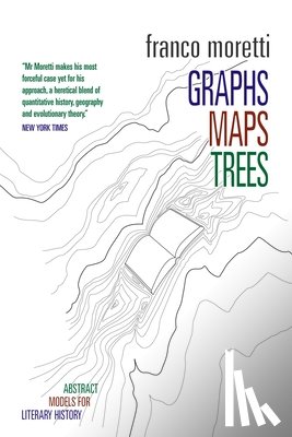 Moretti, Franco - Graphs, Maps, Trees