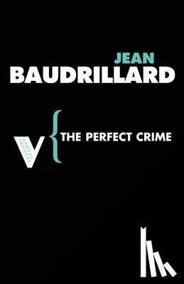 Baudrillard, Jean - The Perfect Crime