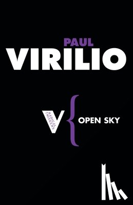 Virilio, Paul - Open Sky