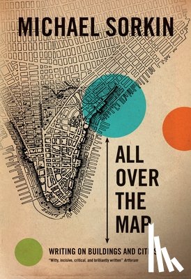 Sorkin, Michael - All Over the Map