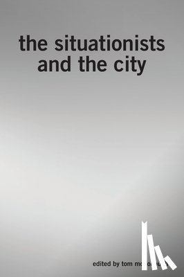  - The Situationists and the City