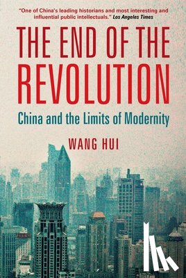 Hui, Wang - The End of the Revolution