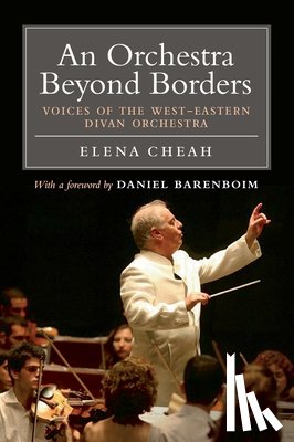 Cheah, Elena - An Orchestra Beyond Borders