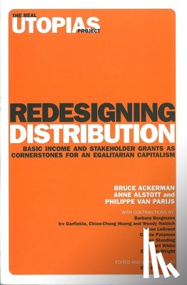 Alstott, Anne, Ackerman, Bruce, Van Parijs, Philippe - Redesigning Distribution