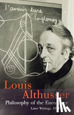 Althusser, Louis - Philosophy of the Encounter