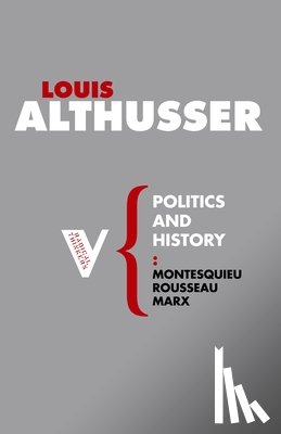 Althusser, Louis - Politics and History