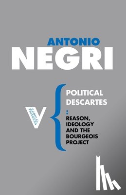 Negri, Antonio - Political Descartes