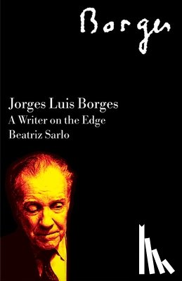 Sarlo, Beatriz - Jorge Luis Borges