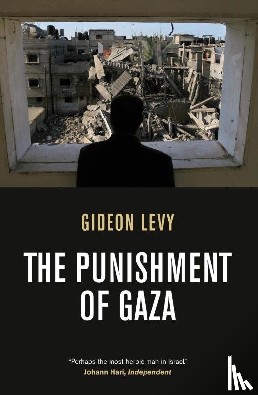 Levy, Gideon - The Punishment of Gaza